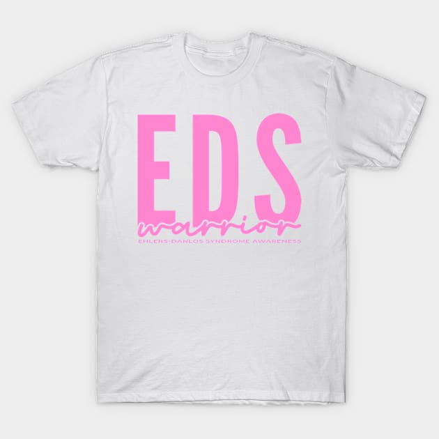 Ehlers-Danlos Syndrome: EDS Warrior Pink T-Shirt by Jesabee Designs